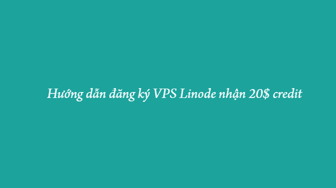 hướng dẫn đăng ký vps linode 11